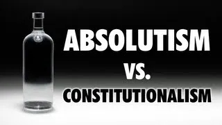 Absolutism vs. Constitutionalism (AP Euro)