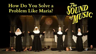 Sound of Music Live- How Do You Solve a Problem Like Maria? (Act I, Scene 3a)