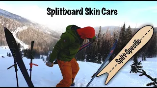 HOW-TO Care for Your Splitboard Skins: In The Field | At Home