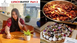 LEELA AMBIENCE CONVENTION HOTEL | LUNCH Buffet Part 2 | DELHI