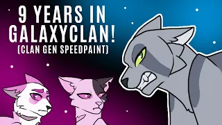 9 Years in GalaxyClan! (Clan Gen)