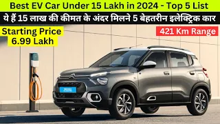 Best EV Car Under 15 Lakh - Top 5 List