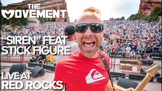 The Movement - "Siren" (Live at Red Rocks 4-20-19) feat. @StickFigure