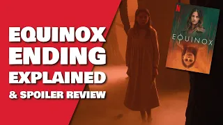 Equinox Netflix 2020 Series Ending Explained And Review