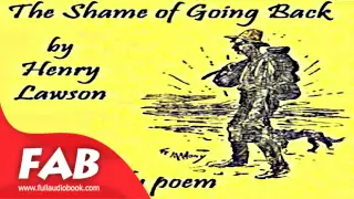 The Shame of Going Back Full Audiobook by Henry LAWSON  by Multi-version