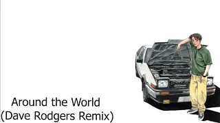 Initial D - Around the World (Dave Rodgers Remix)