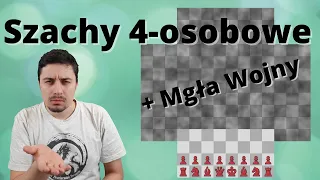 Szachy na 4 osoby z Mgłą Wojny!