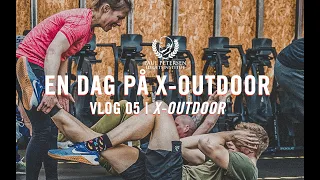 En dag på X-outdoor | Vlog 05 - Paul Petersens Idrætsinstitut