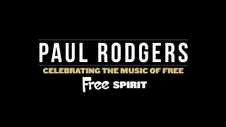 Paul Rodgers - Free Spirit - Celebrating The Music Of Free