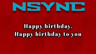 Happy Birthday-Nsync [ Lyrics ]