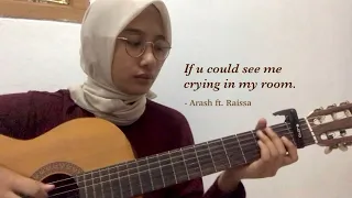 If u could see me cryin’ in my room - Arash Buana ft. Raissa Anggiani | Cover by Putri Zinnia