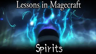 Lessons in Magecraft 43 - Spirits