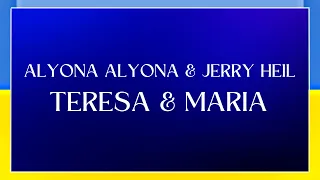 LYRICS / ЛІРИКА | ALYONA ALYONA & JERRY HEIL - TERESA & MARIA | EUROVISION UKRAINE 2024