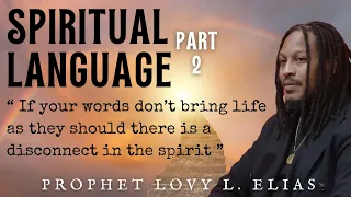 Prophet Lovy - Spiritual Language Part 2
