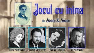 "Jocul cu inima" de Soare Z. Soare  [Teatru radiofonic] (1979)