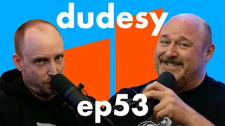 Dudesy Does Will (ep. 53) | Dudesy w/ Will Sasso & Chad Kultgen