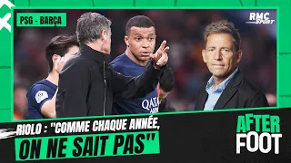 PSG - Barça : "Comme chaque année, on ne sait pas" constate Riolo