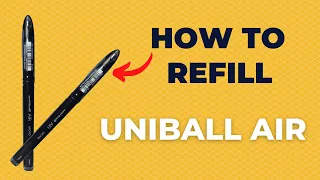 Refilling of Uniball Air in 5 EASY steps.