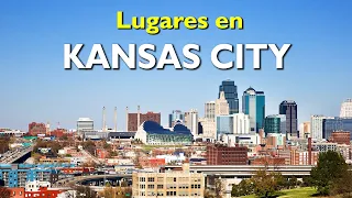 Los 10 mejores lugares para visitar en Kansas City, Missouri.