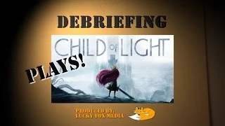 Child of Light Let's Play 1 Debriefing