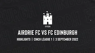 Airdrie FC vs FC Edinburgh | Highlights | 3 September 2022