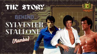 The story behind Sylvester Stallone (Rambo)