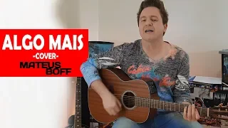 Algo Mais - Xand Avião feat. Gusttavo Lima (Mateus Boff - Cover)