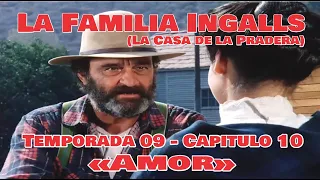 La Familia Ingalls T09-E10 - 1/6 (La Casa de la Pradera) Latino HD «Amor»