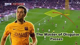 The Master of Disguise Passes - Sergio Busquets