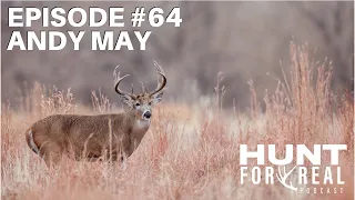 Podcast Short Ep 64:Andy May- Why Wasting Time In The Whitetail Woods Is The Ultimate Bowhunting Sin