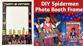 DIY Spiderman Photo Booth Frame | Spiderman Theme Decoration Ideas | Kids Birthday Decoration ideas