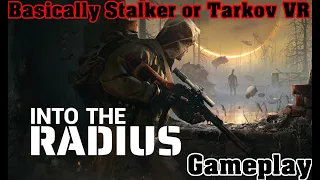 Into the Radius Gameplay (Basically VR STALKER)