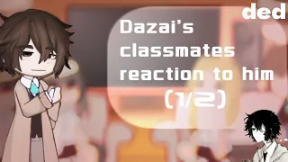 Dazai's past classmates' reactions to him(2/2) Реакция одноклассников Дазая на него(2/2)