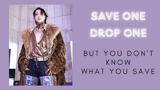 [KPOP GAME] SAVE ONE - DROP ONE (BUT YOU DON'T KNOW WHAT YOU SAVE) | BOYGROUPS VERSION (#1)