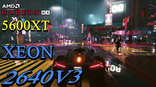 TESTANDO XEON 2640 V3 + RX 5600XT - CYBERPUNK 2077