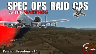 Supporting Special Ops on a raid in the Warthog |  DCS A-10C Operation Persian Freedom #15 | 4K