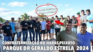 CONFRATERNIZAÇÃO NO HARAS PEIXOTOS FRUTAS VAQUEJADA PARQUE DR GERALDO ESTRELA EM PETROLINA-PE 2024