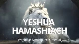 Prophetic Worship Instrumental -YESHUA HAMASHIACH| Soaking Worship Music