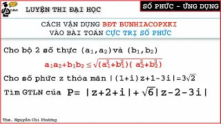 Toán 12: [#1] Cực Trị Số Phức - Vận Dụng BĐT Bunhiacopxki