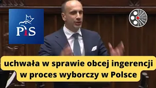 Janusz Kowalski - ws. uchwały w sprawie obcej ingerencji w proces wyborczy w Polsce