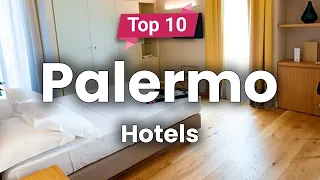 Top 10 Hotels in Palermo | Italy - English