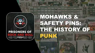 Mohawks & Safety Pins: The History of Punk