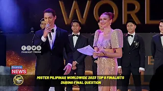 MISTER PILIPINAS WORLDWIDE 2023 TOP 8 FINALISTS DURING FINAL QUESTION ROUND