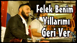 Şahin Çakır - Felek Benim Yıllarımı Geri Ver (Fesleğen Kayıtları) [Poyraz Kameraᴴᴰ]-[Gökhan Varol]