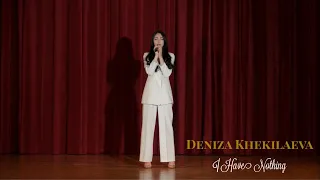 I Have Nothing - cover by Deniza Khekilaeva