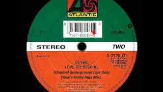 Ceybil [Atlantic] - Love So Special (Original Underground Club Dub)