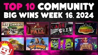 💥 TOP 10 ONLINE SLOTS COMMUNITY BIG WINS | WEEK #16, 2024