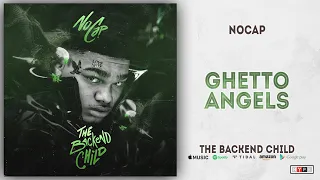 NoCap - Ghetto Angels (The Backend Child)