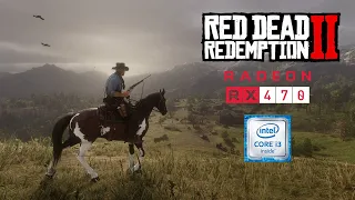 Red Dead Redemption 2 - RX 470 4GB - i3 6100 - Low - Medium - High