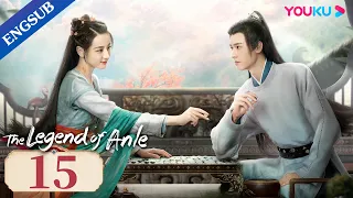 [The Legend of Anle] EP15 | Orphan Chases the Prince for Revenge|Dilraba/Simon Gong/Liu Yuning|YOUKU